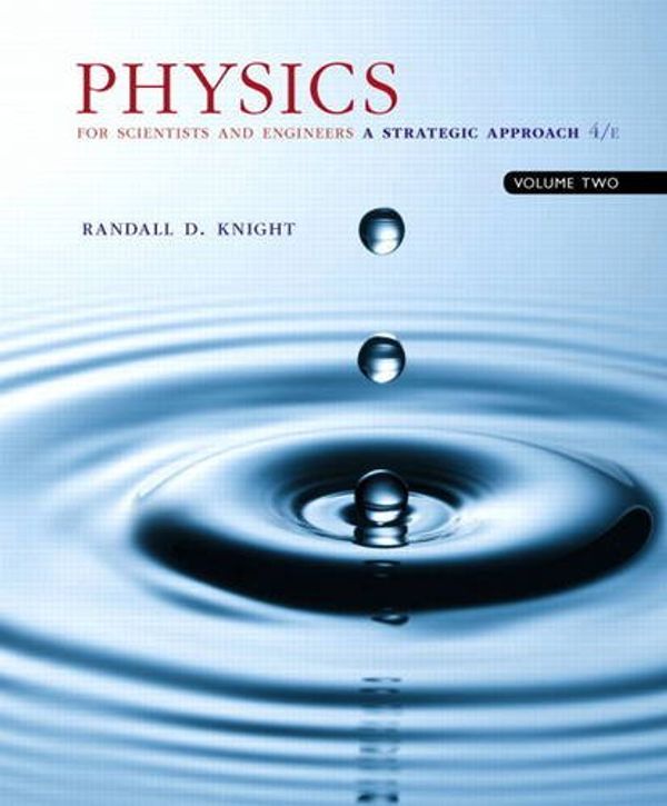 Cover Art for 9780134110660, Physics for Scientists and Engineers: Vol. 2A Strategic Approach, (Chs 22-36) by Randall Dewey Knight (author)