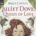 Cover Art for 9780606334150, Juliet Dove, Queen of Love by Bruce Coville