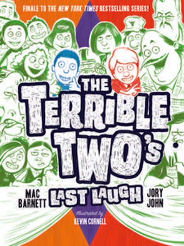 Cover Art for 9781683354093, The Terrible Two's Last Laugh by Jory John, Kevin Cornell, Mac Barnett