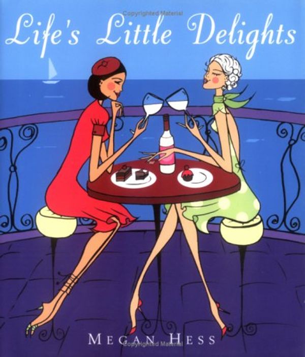 Cover Art for 9780749924669, Life's Little Delights by Megan Hess