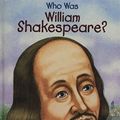 Cover Art for 9781435254954, Who Was William Shakespeare? by Celeste Davidson Mannis