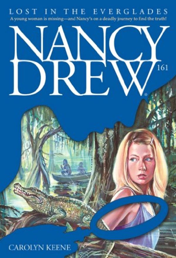 Cover Art for B000FC0RD8, Lost in the Everglades (Nancy Drew Book 161) by Carolyn Keene