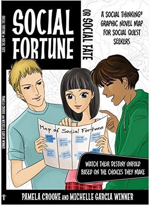 Cover Art for 9780982523155, Social Fortune or Social Fate by Michelle Garcia Winner and Pam Crooke