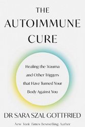 Cover Art for 9780349440477, The Autoimmune Cure by Sara Gottfried