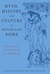 Cover Art for 9780859896627, Myth, History and Culture in Republican Rome by David Braund|Christopher Gill
