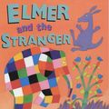 Cover Art for 9780099411239, Elmer and the Stranger by David McKee