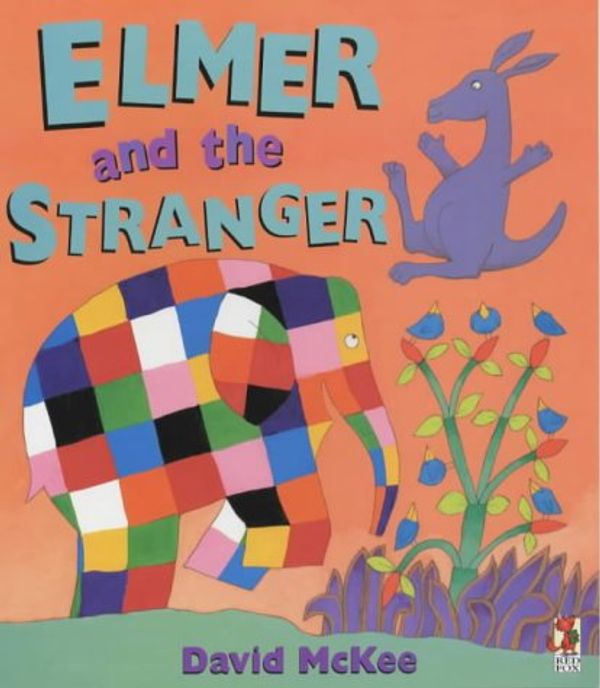 Cover Art for 9780099411239, Elmer and the Stranger by David McKee