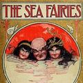 Cover Art for 9781455330492, The Sea Fairies by L. Frank Baum