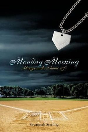 Cover Art for 9781463448196, Monday Morning by Savannah Sterling