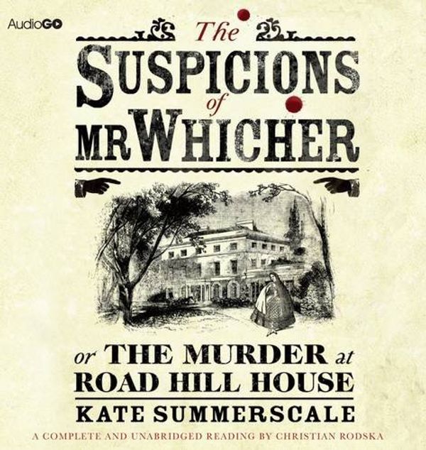Cover Art for 9781445877310, The Suspicions of Mr Whicher by Kate Summerscale