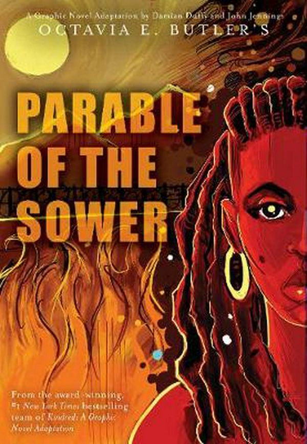 Cover Art for 9781419731334, Parable of the Sower: A Graphic Novel Adaptation: A Graphic Novel Adaptation by Octavia E. Butler