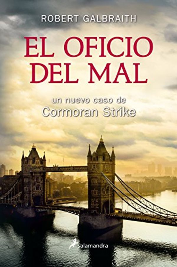 Cover Art for B081PH1XH2, El oficio del mal (Cormoran Strike 3) (Spanish Edition) by Robert Galbraith