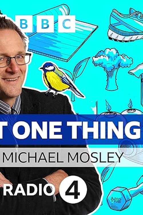 Cover Art for B0C8SX1FFV, Just One Thing - with Michael Mosley by BBC Radio 4