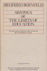 Cover Art for 9780520014077, Sisyphus, or The Limits of Education by Bernfeld Siegfried