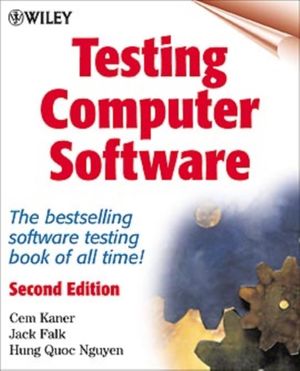 Cover Art for 9780471358466, Testing Computer Software by Cem Kaner, Jack Falk, Hung Q. Nguyen