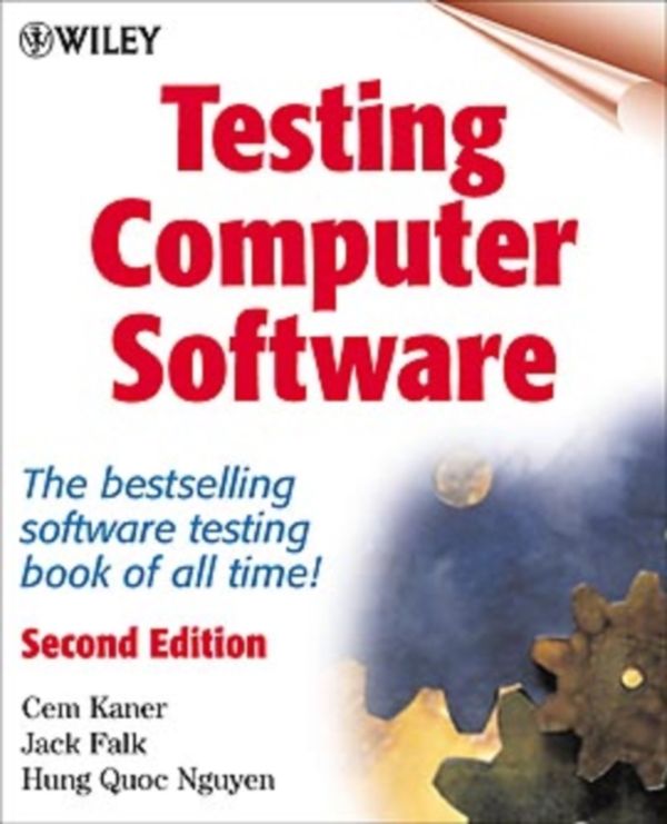 Cover Art for 9780471358466, Testing Computer Software by Cem Kaner, Jack Falk, Hung Q. Nguyen