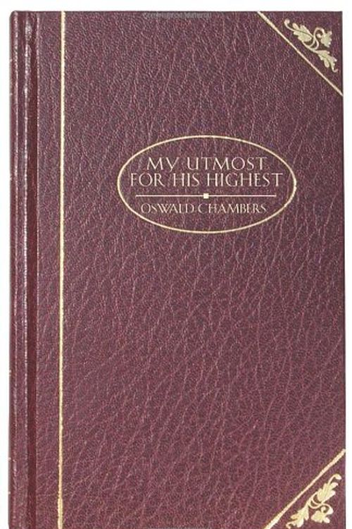 Cover Art for 9781572933101, My Utmost for His Highest (Oswald Chambers Library) by Oswald Chambers
