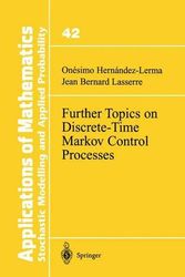 Cover Art for 9780387986944, Further topics on discrete-time Markov control processes by Onesimo Hernandez-Lerma