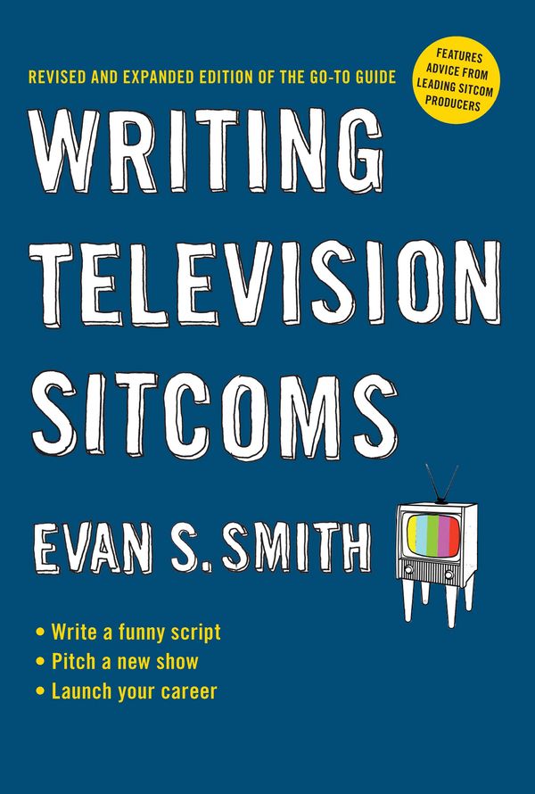 Cover Art for 9780399535376, Writing Television Sitcoms by Evan S. Smith