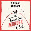 Cover Art for 9780593289501, The Thursday Murder Club by Richard Osman