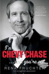 Cover Art for 9781852273460, I'm Chevy Chase ... and You're Not by Rena Fruchter