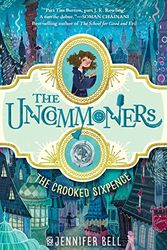 Cover Art for 9780553498448, The Uncommoners #1: The Crooked Sixpence by Jennifer Bell