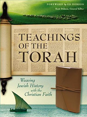 Cover Art for 9780310620693, Teachings of the Torah: Weaving Jewish History With the Christian Faith by Zondervan