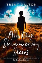 Cover Art for 9780008439422, All Our Shimmering Skies by Trent Dalton