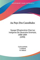 Cover Art for 9781120509277, Au Pays Des Cannibales by Carl Lumholtz