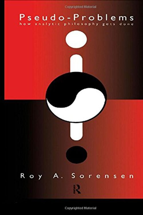 Cover Art for 9780415094641, Pseudo-problems by Roy A. Sorensen