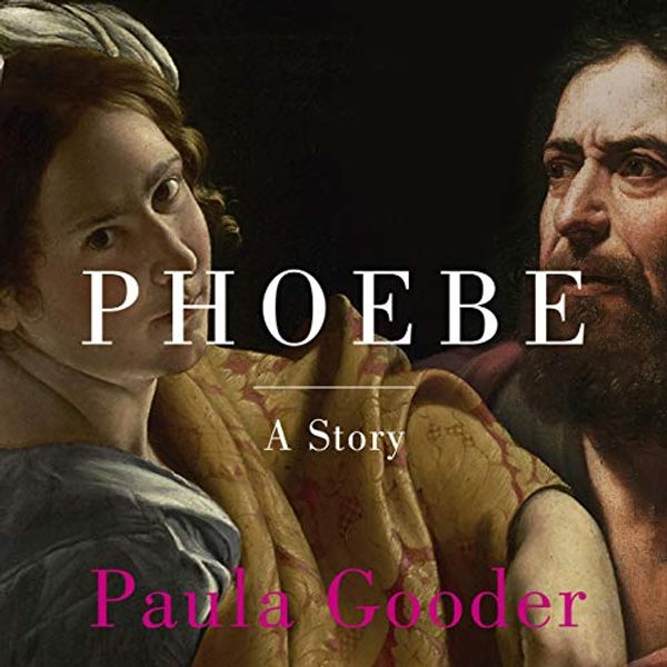 Cover Art for B07QB6K35T, Phoebe: A Story by Paula Gooder