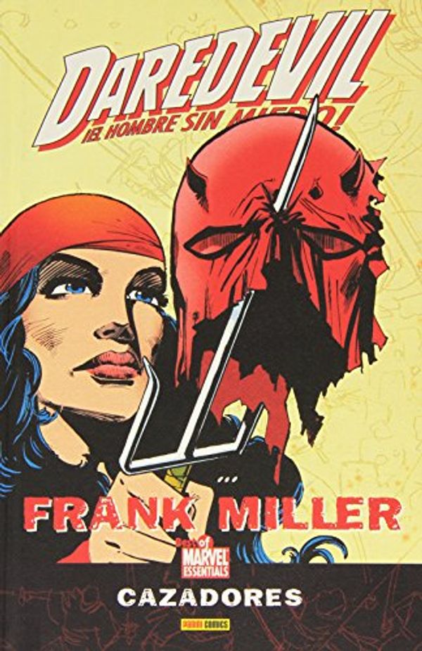 Cover Art for 9788498851632, Daredevil de Frank Miller, Cazadores by Klaus Janson, Frank Miller, Christie Scheele