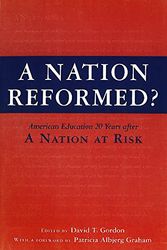 Cover Art for 9781891792083, A Nation Reformed: American Education 20 Years After a Nation at Risk by Patricia Albjerg Graham