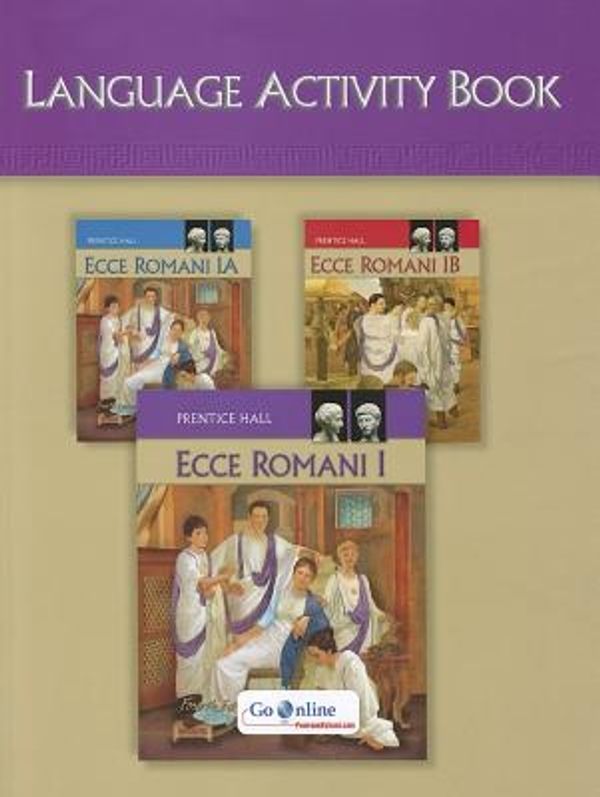 Cover Art for 9780133611199, Ecce Romani Language Activity Book 1 by PRENTICE HALL