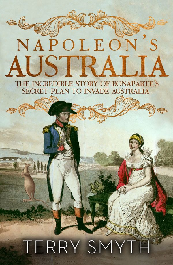 Cover Art for 9780143787280, Napoleon's Australia by Terry Smyth