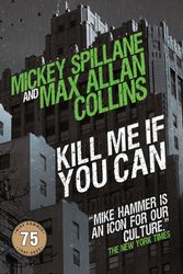 Cover Art for 9781789097641, Kill Me If You Can by Max Allan Collins, Mickey Spillane