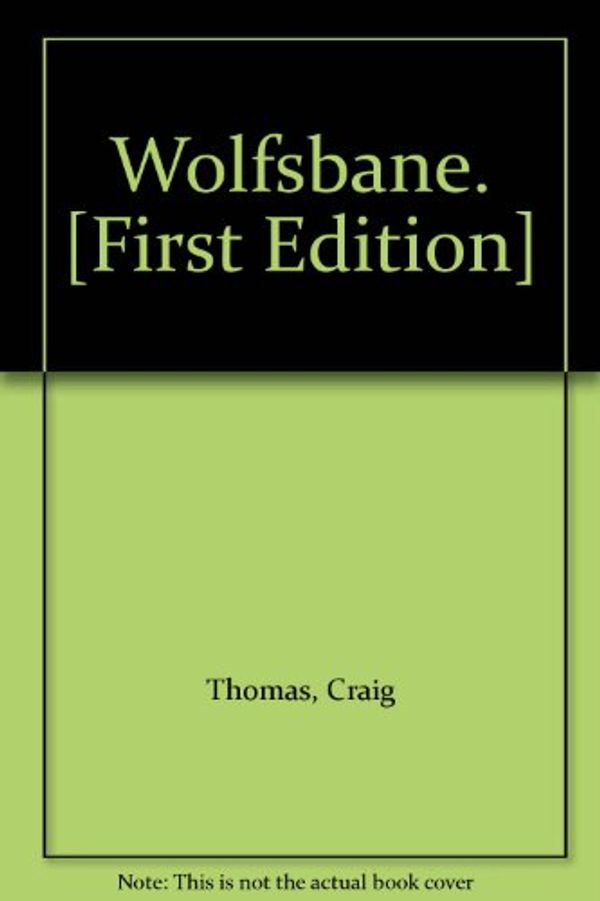 Cover Art for 9780718116637, Wolfsbane by Craig Thomas