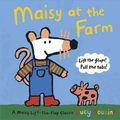 Cover Art for 9780763640965, Maisy at the Farm by Lucy Cousins