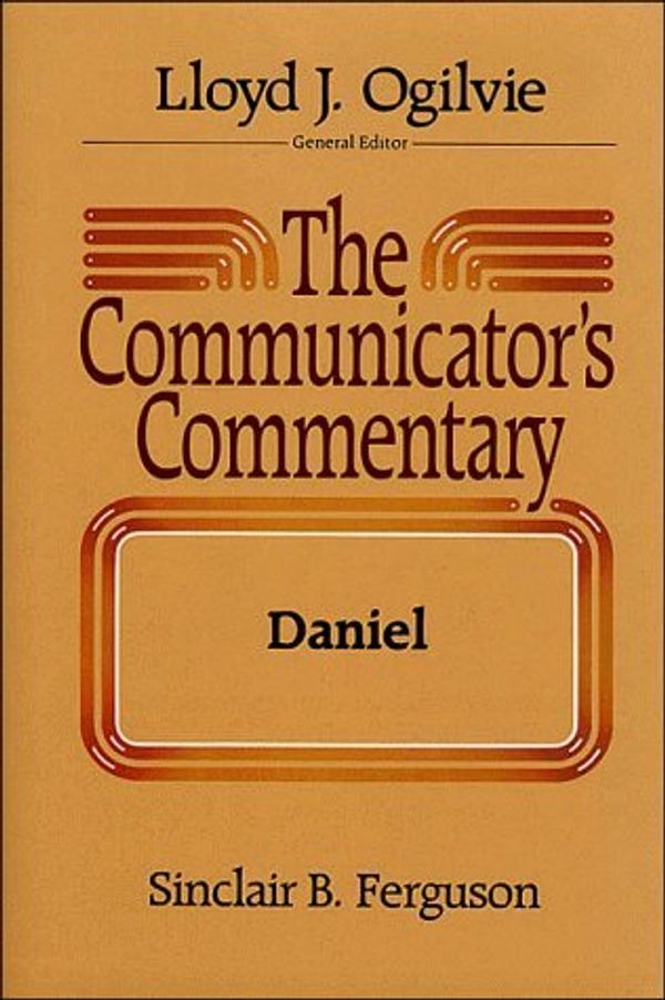 Cover Art for B01N3ME5W6, Communicator's Commentary: Daniel by Sinclair B. Ferguson (1988-07-05) by Sinclair B. Ferguson