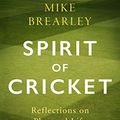 Cover Art for B083ZS595L, The Spirit of Cricket by Mike Brearley