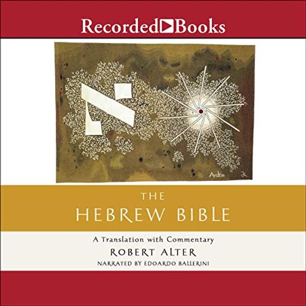 Cover Art for B082BH1MPP, The Hebrew Bible: A Translation with Commentary by Robert Alter