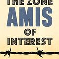 Cover Art for 9780224099752, The Zone of Interest by Martin Amis