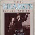 Cover Art for 9781879373044, The Hearsts, The by William Randolph Hearst