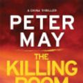 Cover Art for 9781681440811, The Killing Room by Peter May