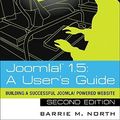Cover Art for 9780137012312, Joomla! 1.5: A User’s Guide: Building a Successful Joomla! Powered Website by Barrie M. North