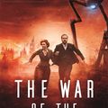 Cover Art for 9780751574753, The War of the Worlds: Official BBC tie-in edition by H. G. Wells