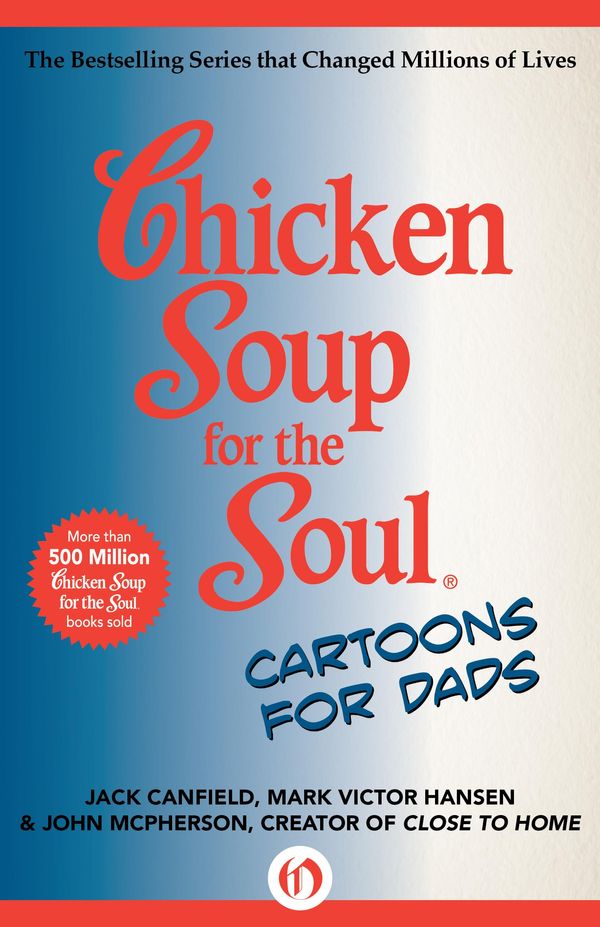 Cover Art for 9781453279519, Chicken Soup for the Soul Cartoons for Dads by Jack Canfield