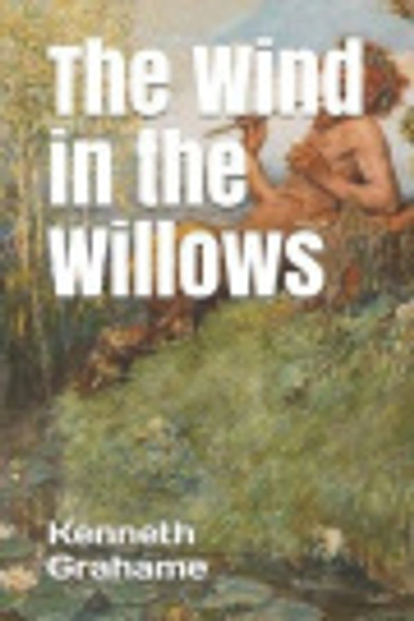 Cover Art for 9781790921492, The Wind in the Willows by Kenneth Grahame