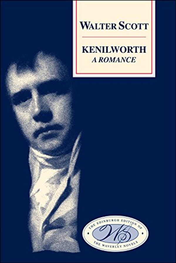 Cover Art for 9780748604371, Kenilworth by Sir Walter Scott