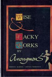 Cover Art for 9781863740395, Wise and Wacky Works by Anonymous by R. Martin, Steven Woolman, Steven Woolman